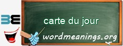 WordMeaning blackboard for carte du jour